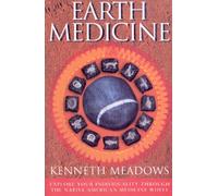 Earth Medicine: Explore Your Individuality Through the Native American Medicine Wheel
