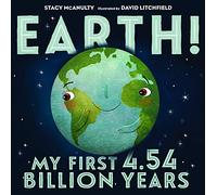 Earth! My First 4.54 Billion Years