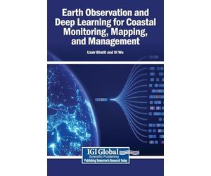 Earth Observation and Deep Learning for Coastal Monitoring, Mapping, and Management
