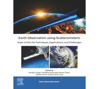 Earth Observation using Scatterometers: State-of-the-art Techniques, Applications, and Challenges