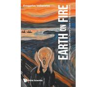 Earth On Fire: Brewing Plagues And Climate Chaos In Our Backyards