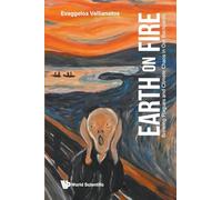 Earth On Fire: Brewing Plagues And Climate Chaos In Our Backyards