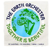 Earth Orchestra - Together Is Beautiful