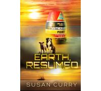 Earth, Resumed: Book Two of the When Earth Paused Series