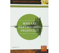 Earth Science Essentials: Why Are Earthquakes