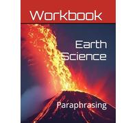 Earth Science: Paraphrasing Workbook
