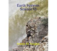 Earth Systems Science VI