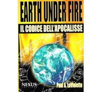 Earth under fire. Il codice dell'Apocalisse - La Violette Paul A.