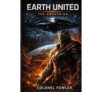 EARTH UNITED: THE AWAKENING