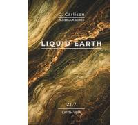 Earth Vein: Elegant notebook with 150 lined pages for notes, ideas and everyday writing. Volume 21.7 · G. Carlison Notebook Series