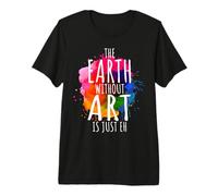 Earth Without Art Is Just Eh Artista Che dipinge e Un Maglietta Premium