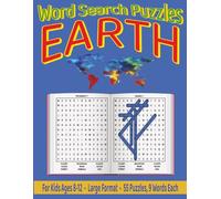 Earth: Word Search Puzzles | For Kids Ages 8-12: Engaging Word Games to Boost Vocabulary, Memory and Logic - Perfect for Travel, Breaks & Relaxing Moments