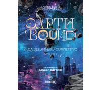 Earthbound. Saga dell'Impero Connettivo. Vol. 1 - Battisti Sandro