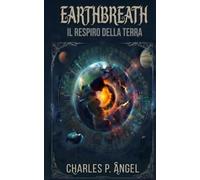 EARTHBREATH: IL RESPIRO DELLA TERRA