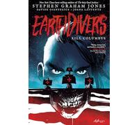 Stephen Graham Jones Davide Gianfel Earthdivers, Vol. 1: Kill Colum (Tascabile)