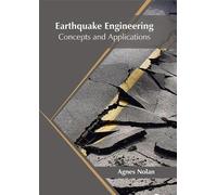 Earthquake Engineering: Concepts and Applications (Copertina rigida)