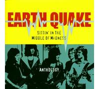 Earthquake - Sittin in the Middle of Madne