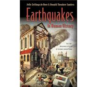 Earthquakes in Human History: The Far-Reaching Effects of Seismic Disruptions