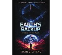 Earth's Backup: Science Fiction Thriller