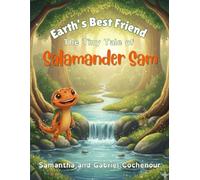 Earth's Best Friend- The Tiny Tale of Salamander Sam