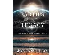Earth's Legacy: A Journey to Proxima Centauri B