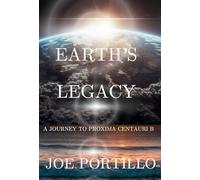Earth's Legacy: A Journey to Proxima Centauri B