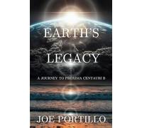 Earth's Legacy: Journey to Proxima Centauri B