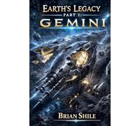Earth's Legacy Part 1: Gemini