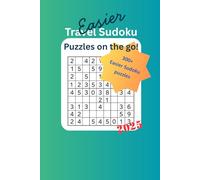Easier Travel Sudoku: Puzzles on the go!: Over 300 easier level sudoku puzzles for exercising the brain on journeys for adults and children.