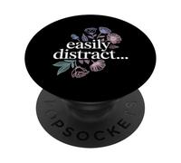 Easily Distract… Scherzi sull'attenzione distratta - PopSockets PopGrip Adesivo