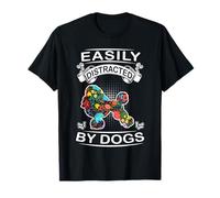 Easily Distracted By Dogs Poodle Funny Dog Lover Maglietta