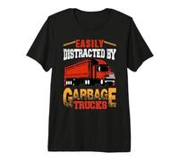 Easily Distracted By Garbage Trucks Fun Truck Driver Trucker Maglietta Premium