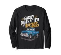 Easily Distracted by Old Pickup Trucks - Funny Design Maglia a Manica
