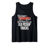Easily Distracted by Old Pickup Trucks Men Women Funny Truck Canotta