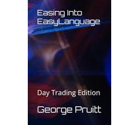 Easing Into EasyLanguage: Day Trading Edition