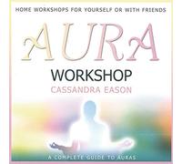 EASON, CASSANDRA - AURA WORKSHOP
