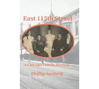East 115th Street: A Chicago Family Memoir
