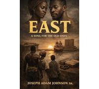 East: A SONG FOR THE OLD ONES