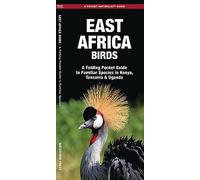 East Africa Birds: A Folding Pocket Guide to Familiar Species in Kenya, Tanzania & Uganda