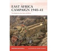 Pier Paolo Battistel East Africa Campaign 1940- (Tascabile) (PRESALE 19/12/2024)