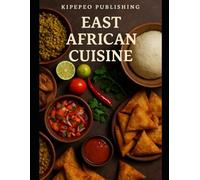 East African Cuisine: 1