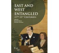 East and West entangled (17th-21st Centuries)