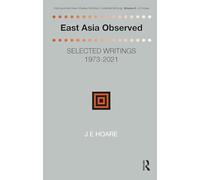 East Asia Observed: Selected Writings 1973-2021
