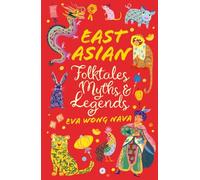 East Asian Folktales, Myths and Legends