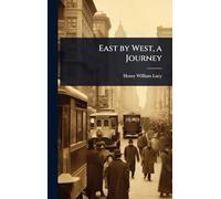East by West, a Journey