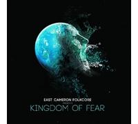 EAST CAMERON FOLKCORE Kingdom Of Fear (Vinyl LP)