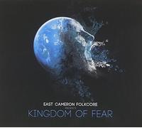 East Cameron Folklore Kingdom of fear (CD) Album