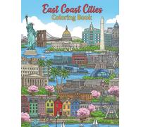 East Coast Cities Coloring Book: Relax, Travel, and Create!