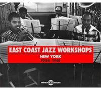 Various Artists East Coast Jazz Workshops: New York, 1954-1961 (CD) Album