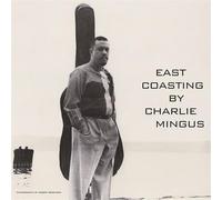 East Coasting - Charlie Mingus (Vinile)
